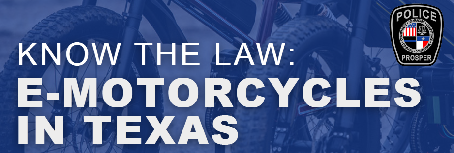 Emotorcycle Laws in Prosper TX